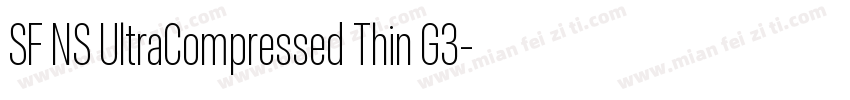 SF NS UltraCompressed Thin G3字体转换